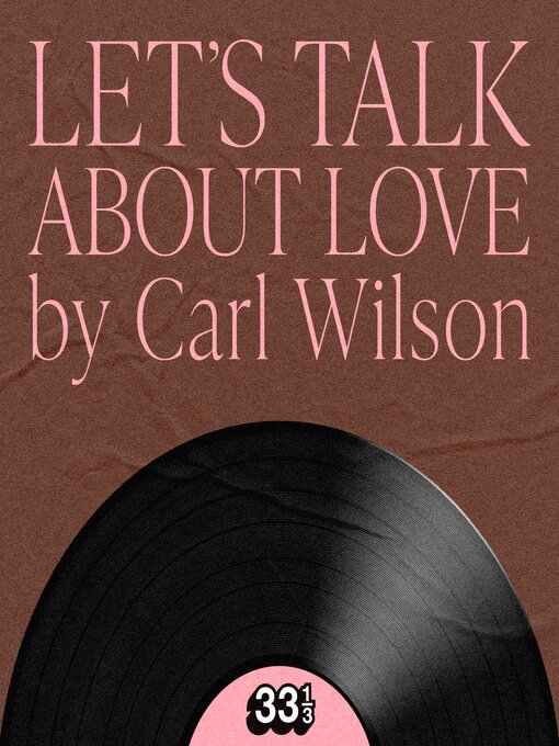 Title details for Celine Dion's Let's Talk About Love by Carl Wilson - Wait list